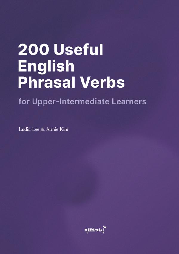 200 Useful English Phrasal Verbs for Upper-Intermediate Learners_책표지